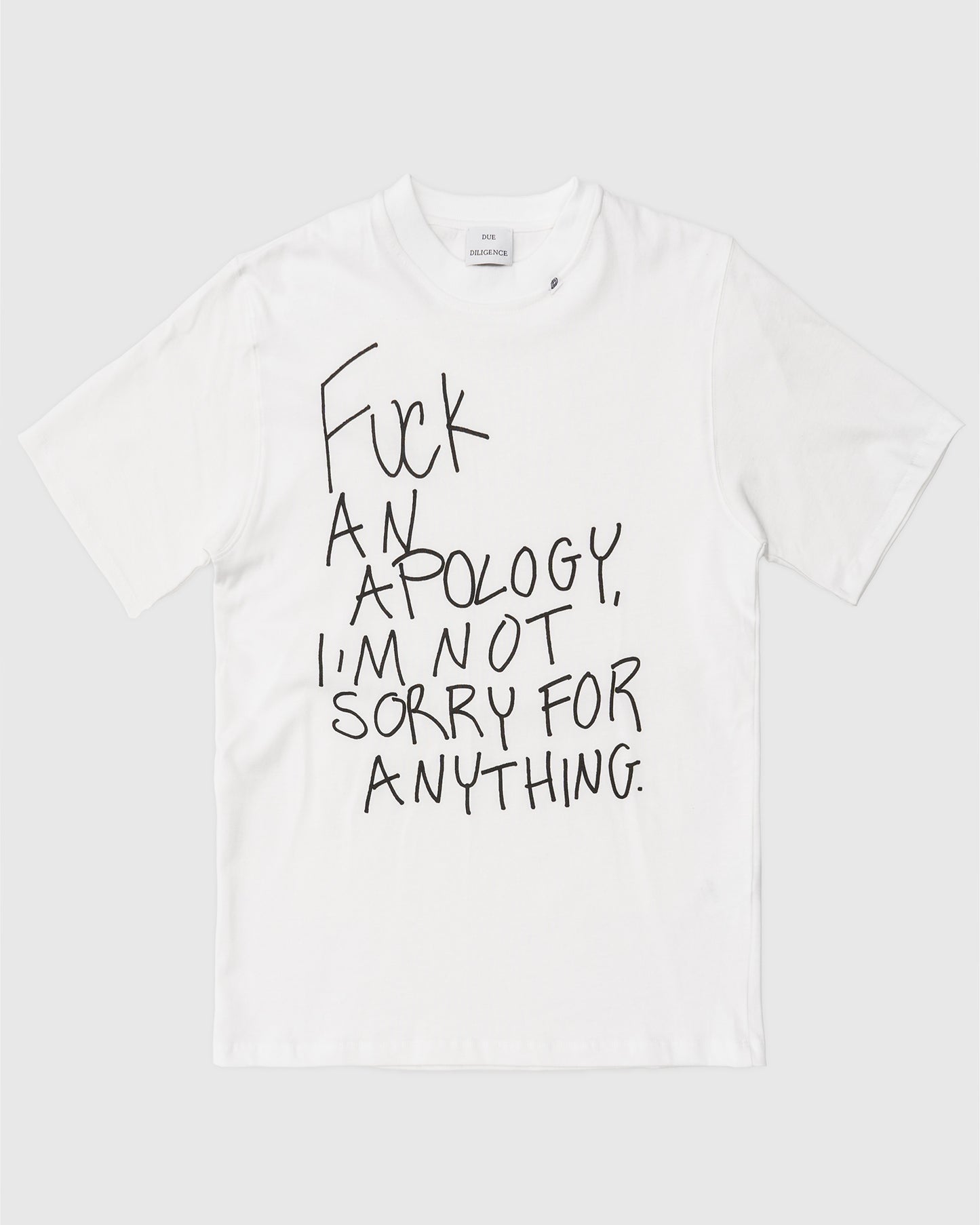 I'm Not Sorry T-shirt - Due Diligence Apparel